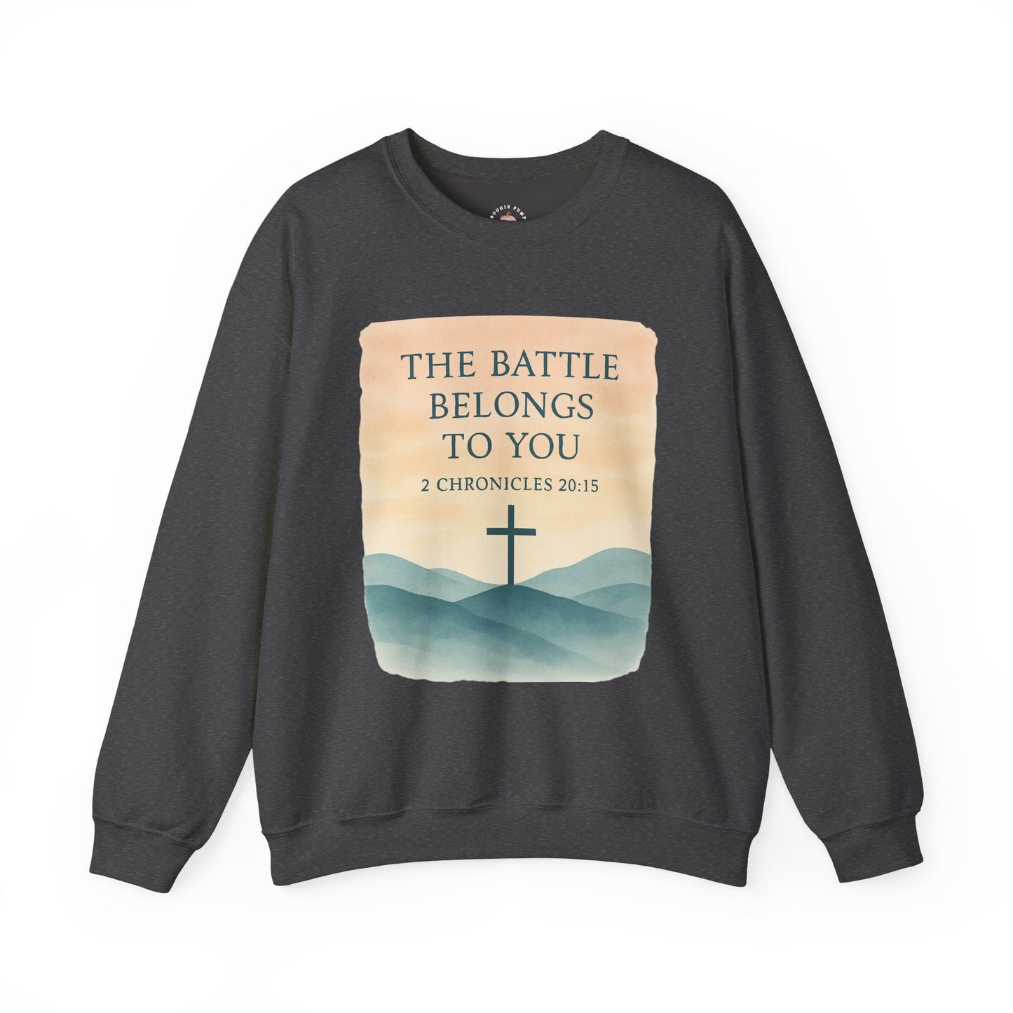 The Battle Belongs to You Sweatshirt | Christian Faith Hoodie | 2 Chronicles 20:15 – The Bougie Pumpkin Boutique - The Bougie Pumpkin Boutique