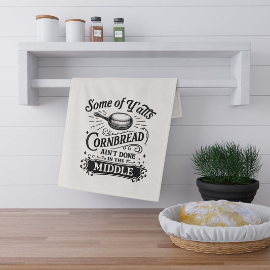 Southern Style Tea Towel – “Some of Y’all’s Cornbread Ain’t Done in the Middle” | Funny Kitchen Decor – The Bougie Pumpkin Boutique - The Bougie Pumpkin Boutique