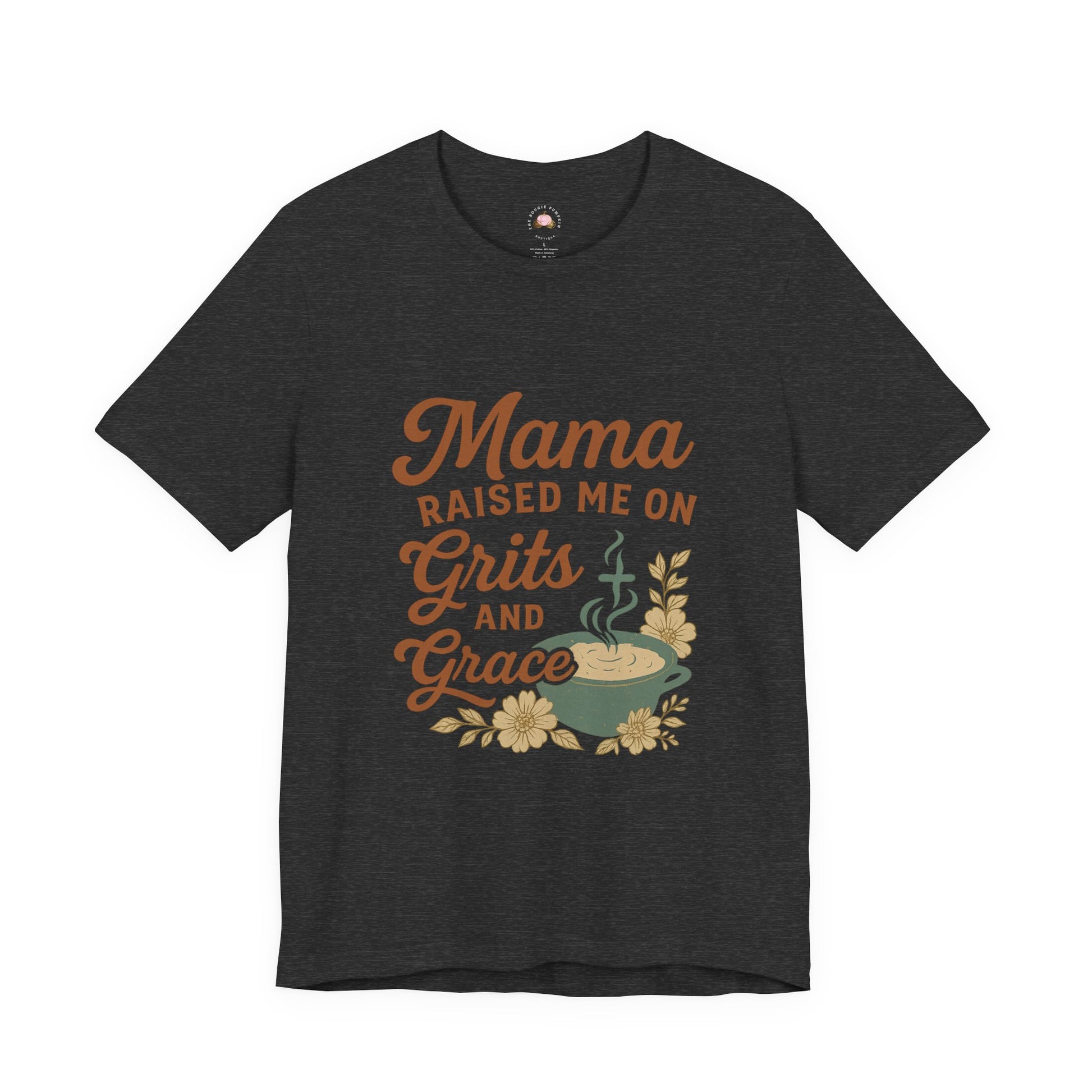 Mama Raised Me on Grits and Grace | Faith & Southern Mama Shirt – Bougie Pumpkin Boutique - The Bougie Pumpkin Boutique