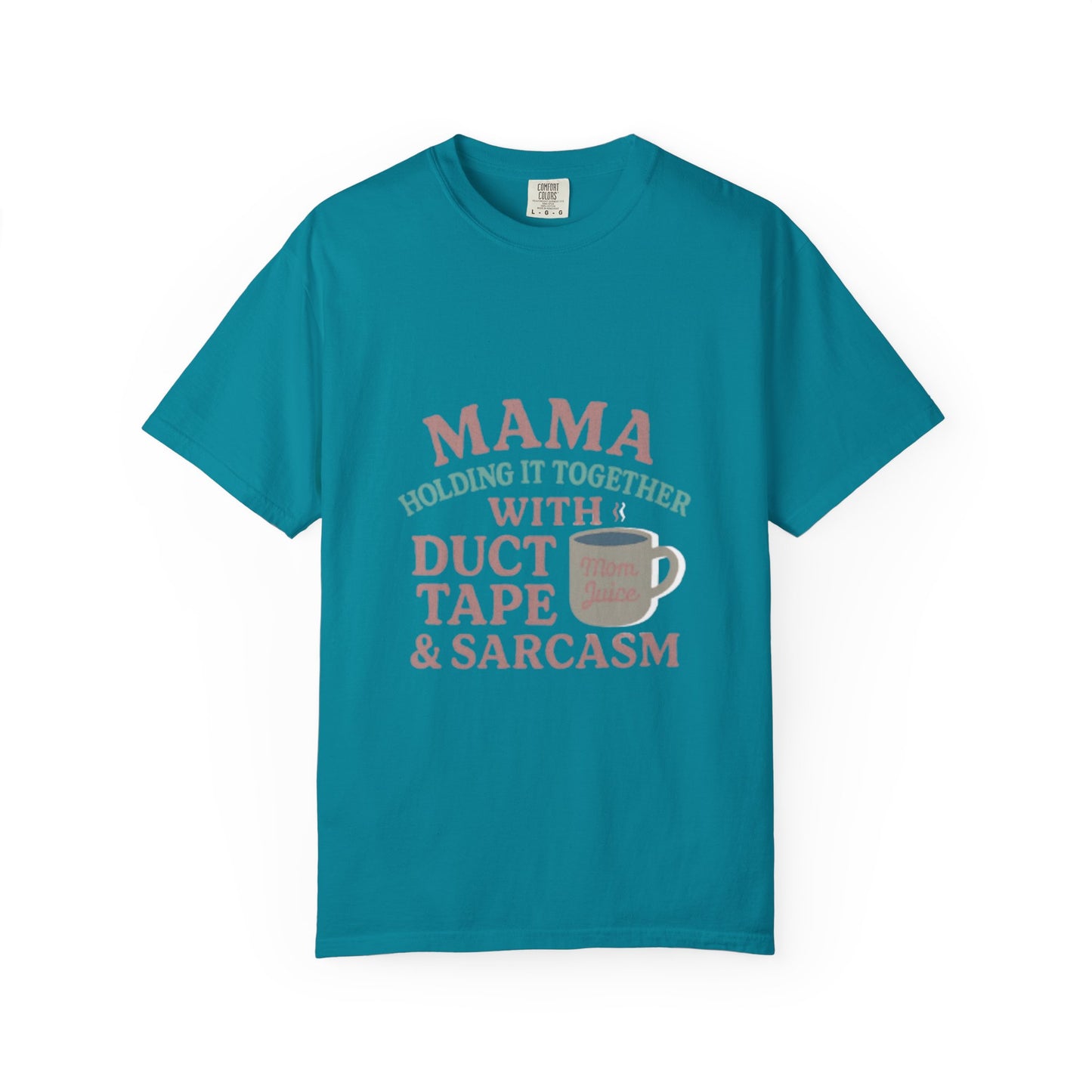 Mama's Duct Tape & Sarcasm Unisex T-shirt, Funny Quote Tee, Gift for Moms