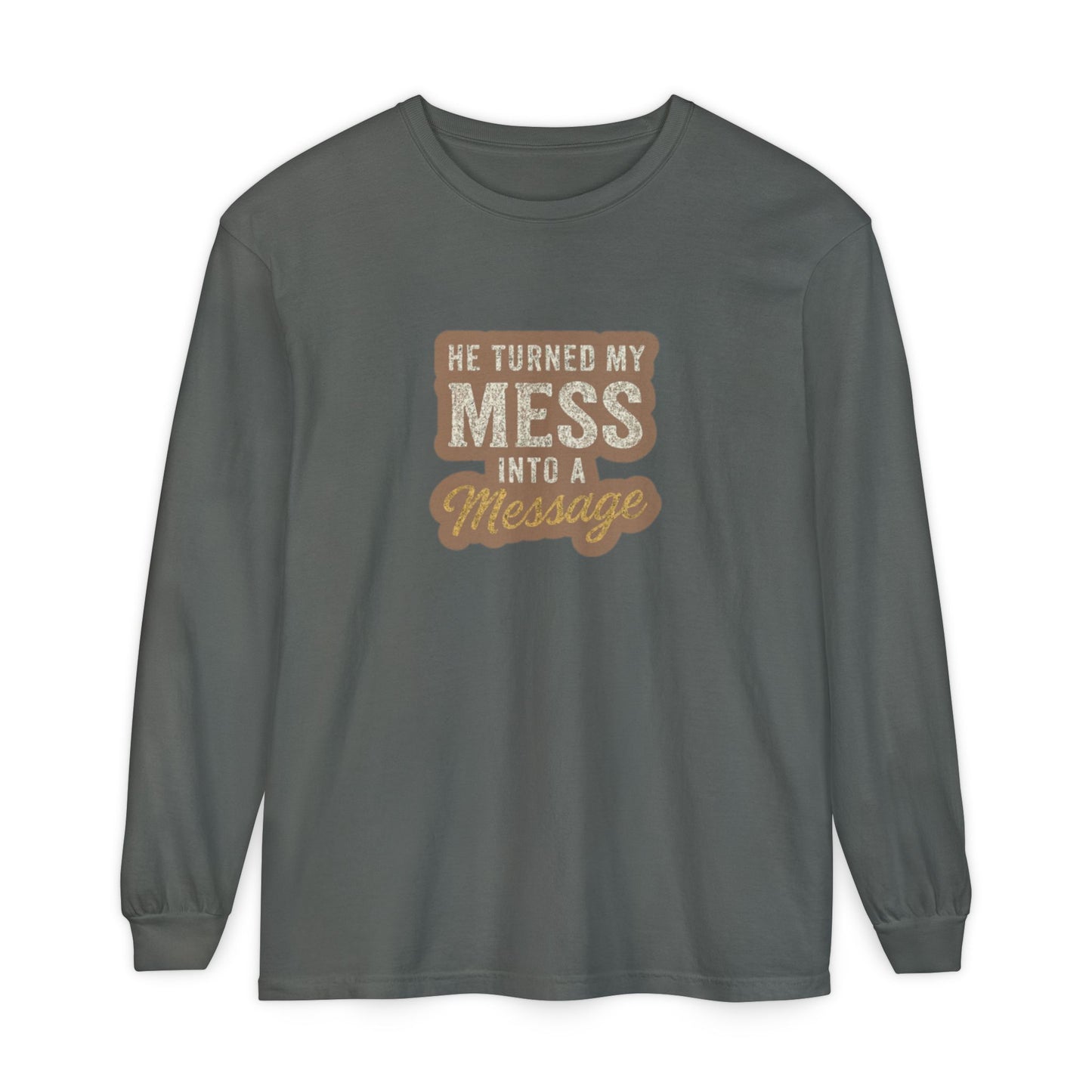 He Turned My Mess Into My Message Sweatshirt | Faith & Grace Christian Shirt – Bougie Pumpkin Boutique - The Bougie Pumpkin Boutique