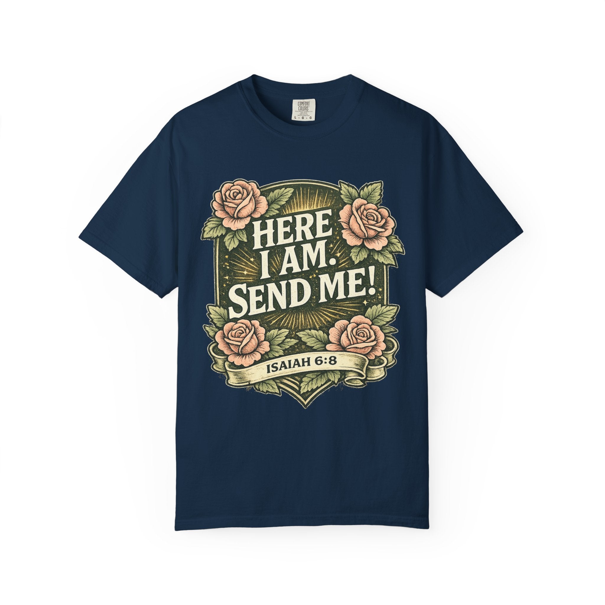 Here I Am, Send Me! T-Shirt — Isaiah 6:8 Floral Faith Tee