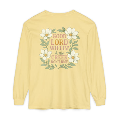 Long Sleeve T-Shirt - Good Lord Willing and the Creek Don't Rise Design - The Bougie Pumpkin Boutique