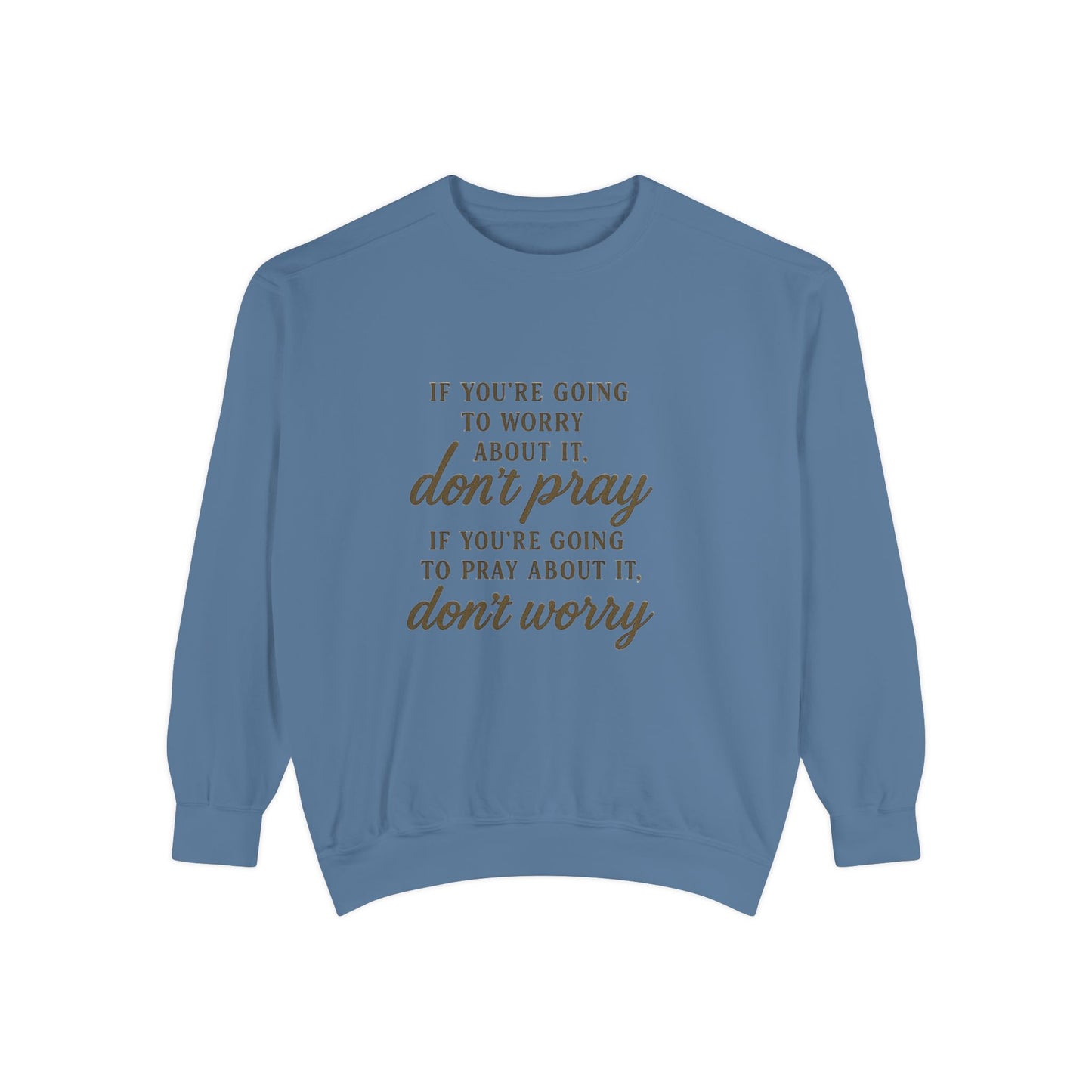 Pray Don’t Worry Sweatshirt | Faith Over Fear Christian Crewneck – Bougie Pumpkin Boutique - The Bougie Pumpkin Boutique