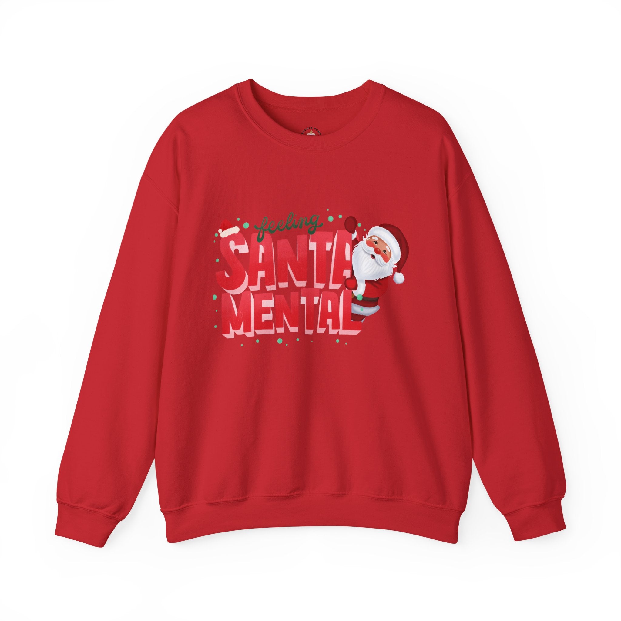 Feeling Santa Mental Sweatshirt — Funny Christmas Santa Crewneck