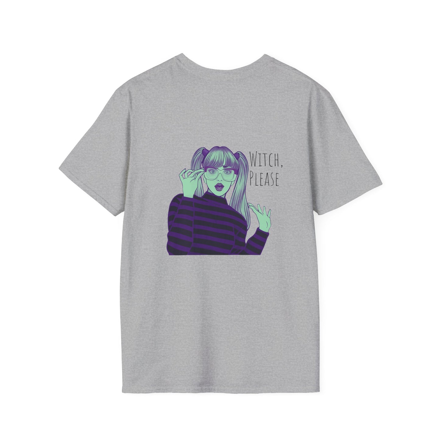 Witch Please Softstyle T-Shirt - Funny Halloween Snarky Design