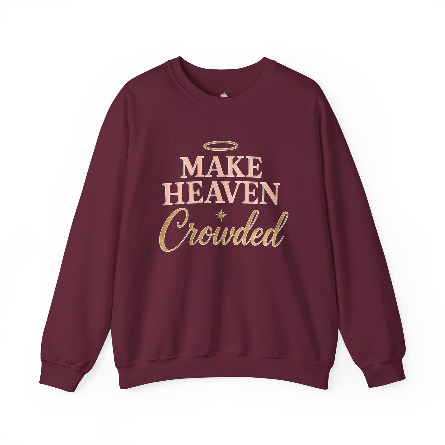 Make Heaven Crowded Sweatshirt | Faith & Jesus Crewneck – Bougie Pumpkin Boutique - The Bougie Pumpkin Boutique