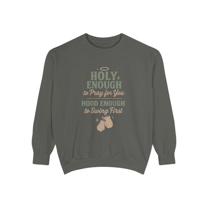 Sweatshirt - Holy, But Hood Unisex Garment-Dyed Pullover - The Bougie Pumpkin Boutique