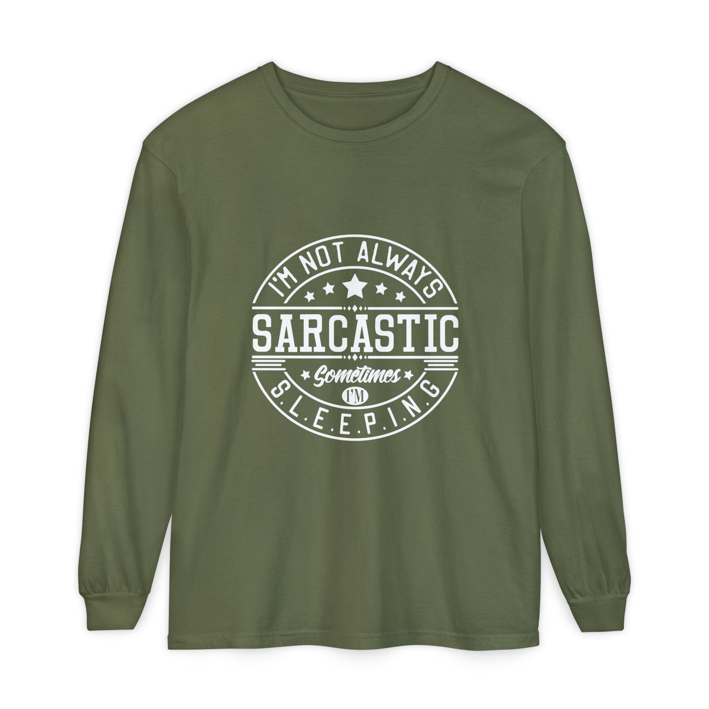 Sarcastic Long Sleeve T-Shirt