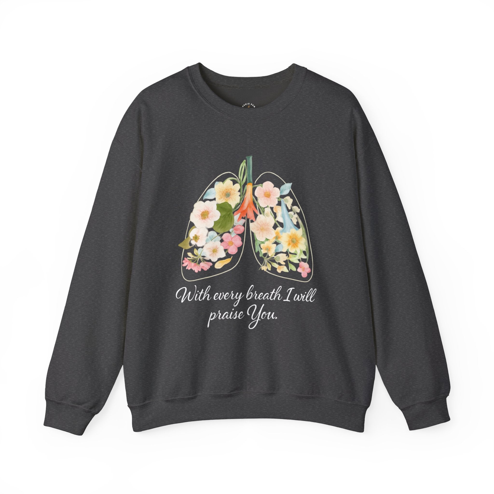 Yahweh Crewneck Sweatshirt — "With Every Breath I Will Praise You" Inspirational Pullover