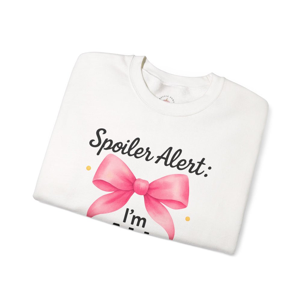Crewneck Sweatshirt - "Spoiler Alert: I'm ALL the gift you need" Pink Bow Holiday Pullover