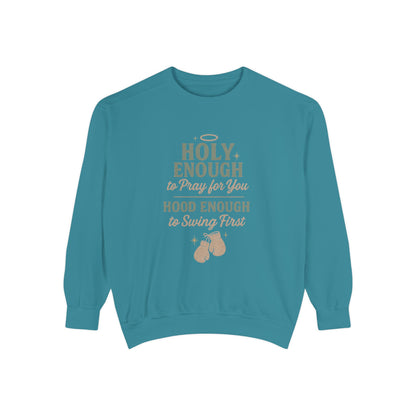 Sweatshirt - Holy, But Hood Unisex Garment-Dyed Pullover - The Bougie Pumpkin Boutique