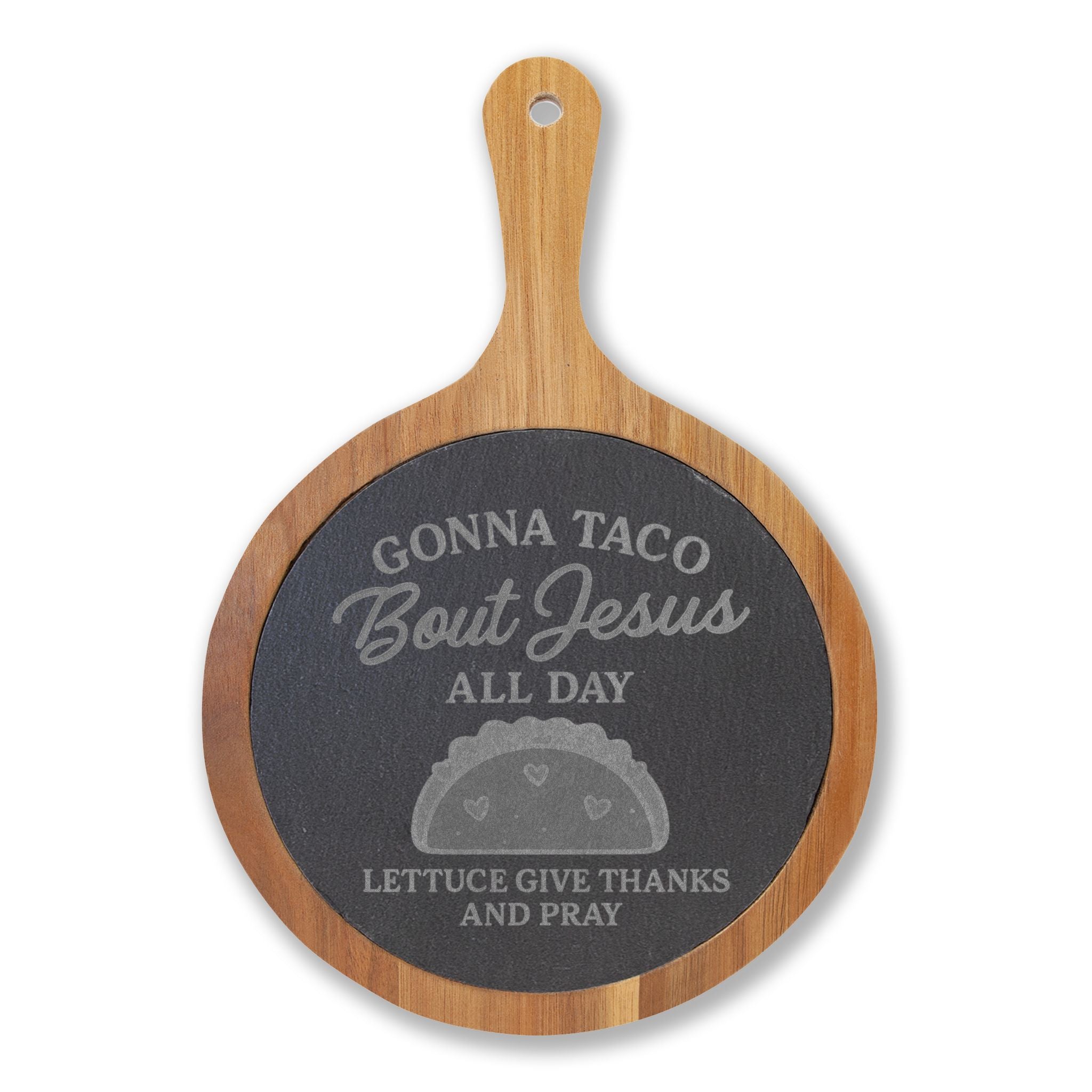 Engraved Charcuterie Board – Gonna Taco Bout Jesus All Day | Christian Kitchen Gift – The Bougie Pumpkin Boutique