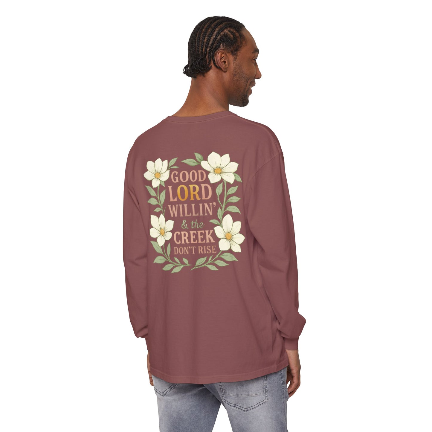 Long Sleeve T-Shirt - Good Lord Willing and the Creek Don't Rise Design - The Bougie Pumpkin Boutique