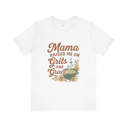 Mama Raised Me on Grits and Grace | Faith & Southern Mama Shirt – Bougie Pumpkin Boutique - The Bougie Pumpkin Boutique