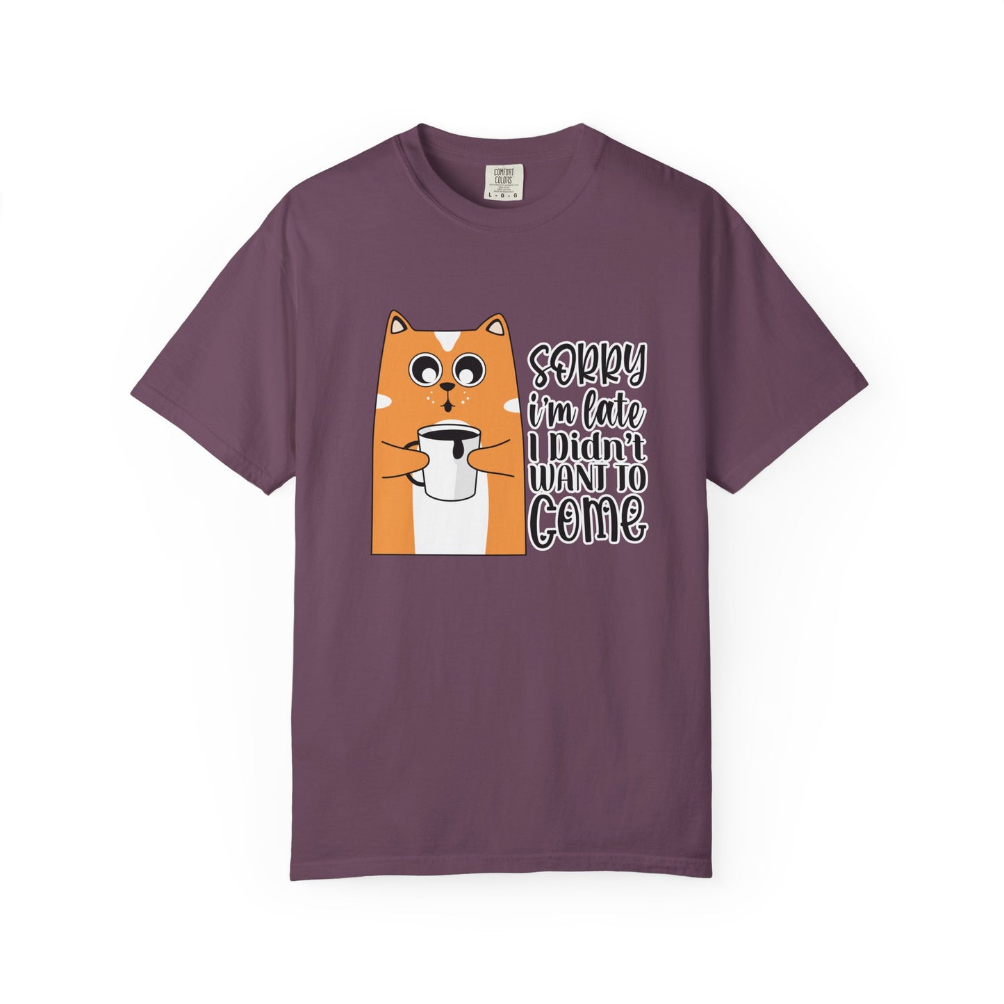 Funny Cat Unisex T-shirt - Sorry I am late