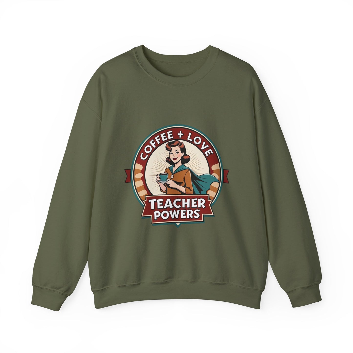 Coffee & Love Teacher Powers Unisex Sweatshirt