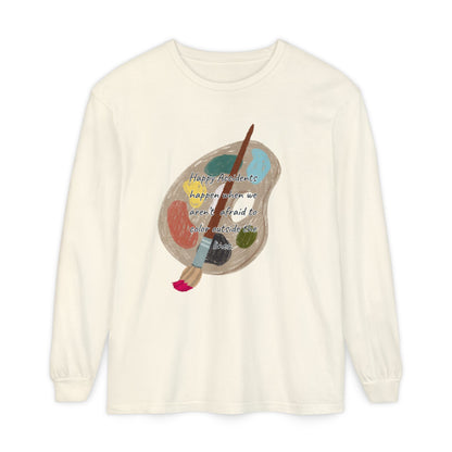 Long Sleeve T-Shirt - Don't Be Afraid to Color Outside the Lines