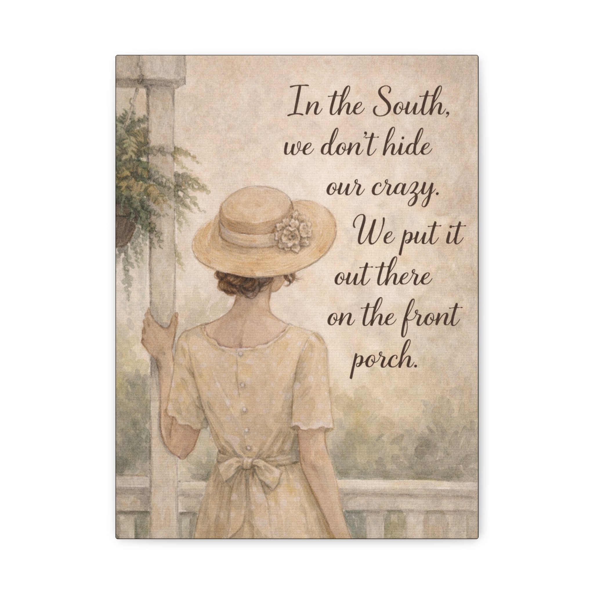 Front Porch Cottage Canvas Wall Art — "Our Crazy. We Put It Out There on the Front Porch."