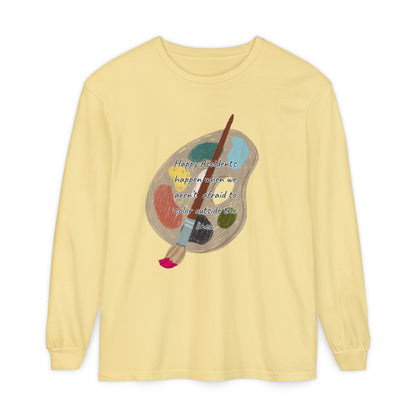 Long Sleeve T-Shirt - Don't Be Afraid to Color Outside the Lines