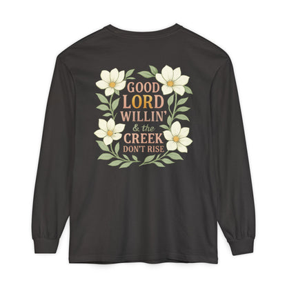 Long Sleeve T-Shirt - Good Lord Willing and the Creek Don't Rise Design - The Bougie Pumpkin Boutique