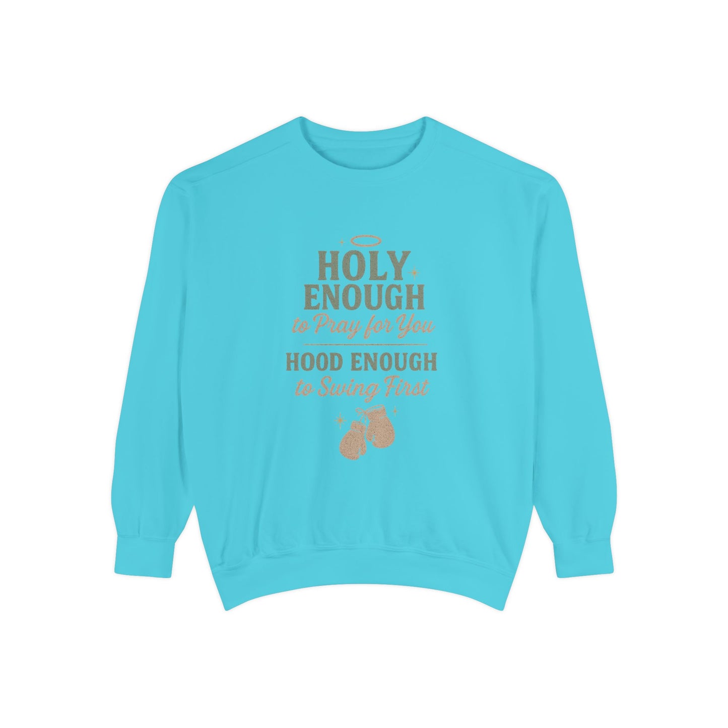 Sweatshirt - Holy, But Hood Unisex Garment-Dyed Pullover - The Bougie Pumpkin Boutique