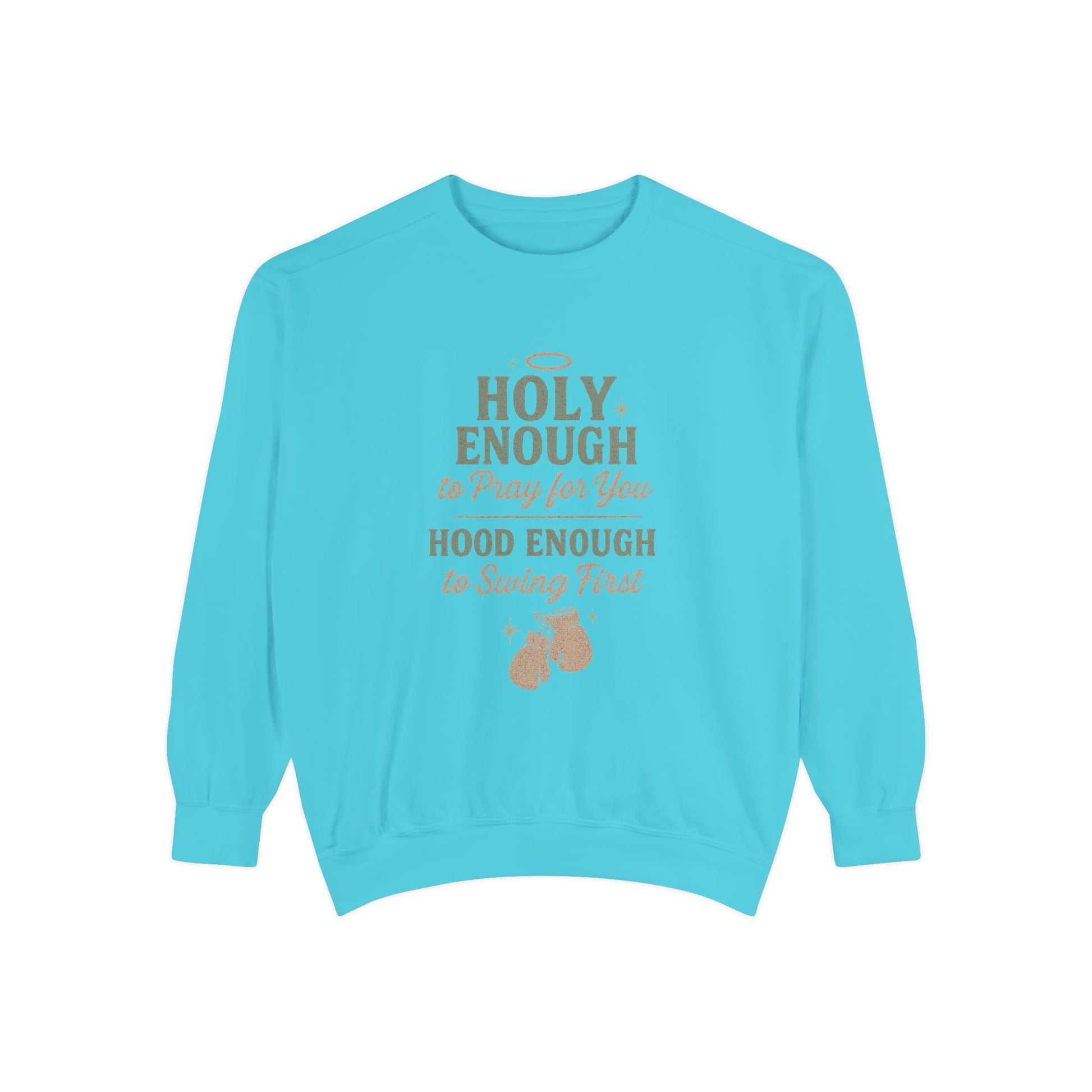 Sweatshirt - Holy, But Hood Unisex Garment-Dyed Pullover - The Bougie Pumpkin Boutique