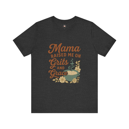 Mama Raised Me on Grits and Grace | Faith & Southern Mama Shirt – Bougie Pumpkin Boutique - The Bougie Pumpkin Boutique