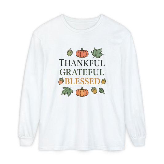Thankful Grateful Blessed Long Sleeve T-Shirt | Autumn Fashion, Harvest Wear, Thanksgiving Gift, Fall Style, Cozy Apparel