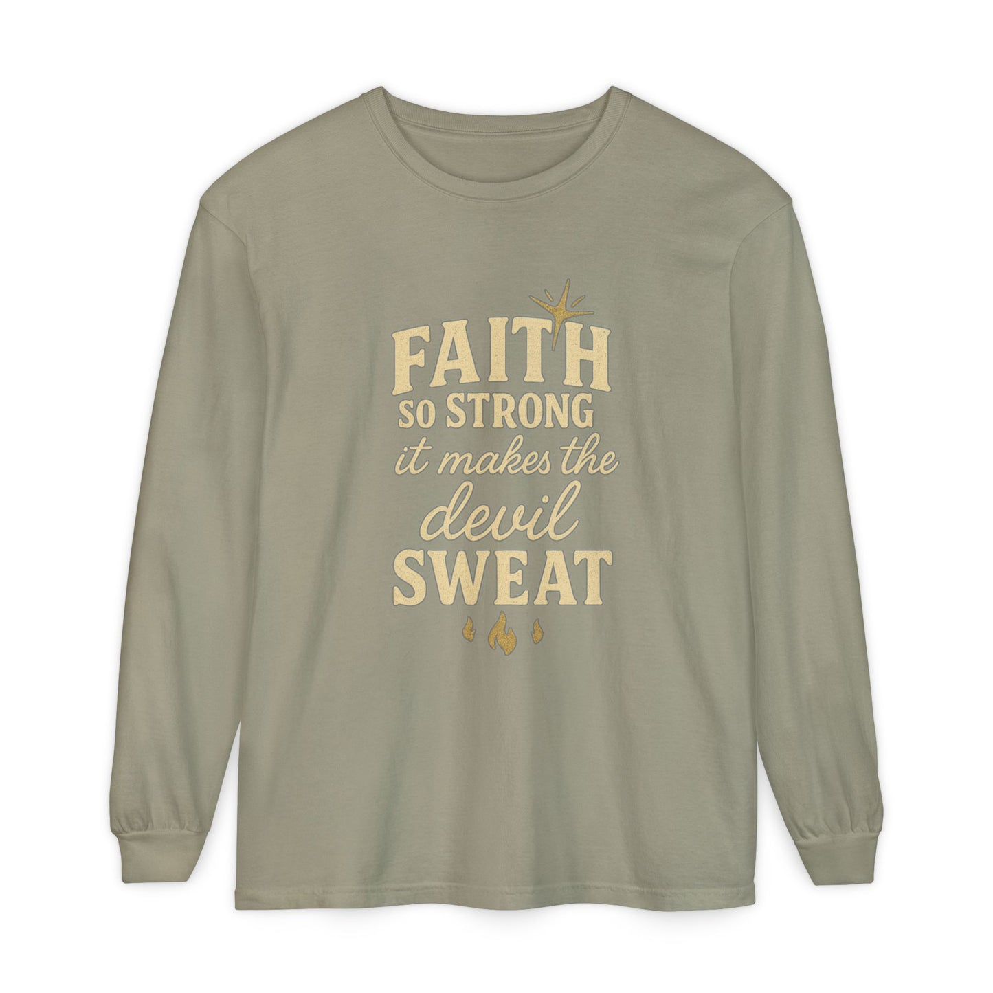 Faith So Strong It Makes the Devil Sweat Long Sleeve – Christian Women’s Shirt - The Bougie Pumpkin Boutique