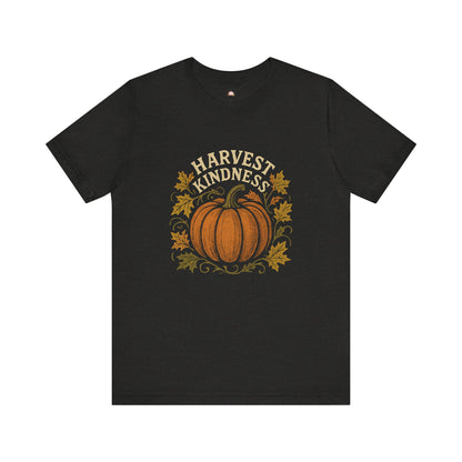 Harvest Kindness Tee - Unisex Jersey Short Sleeve Tee, Fall Fashion, Autumn Apparel, Thanksgiving Shirt, Gift for Friends, Cozy Casual Wear