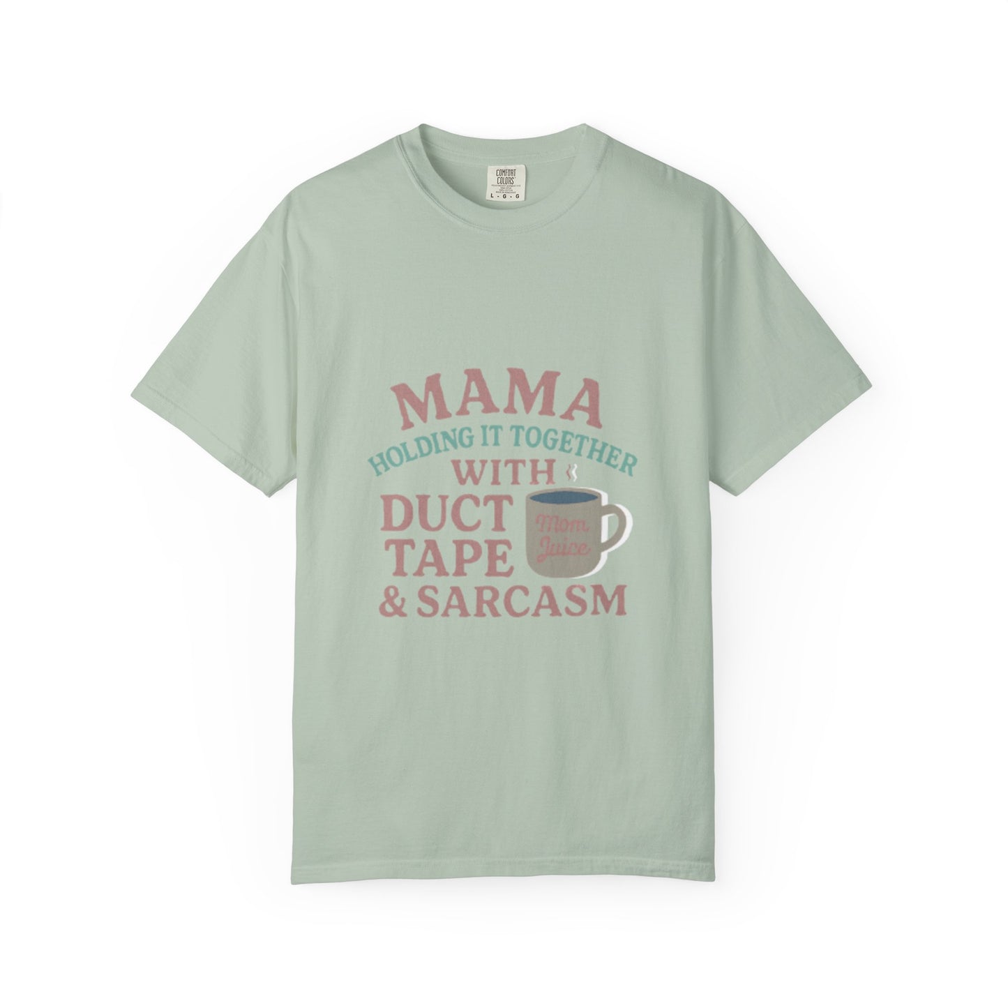 Mama's Duct Tape & Sarcasm Unisex T-shirt, Funny Quote Tee, Gift for Moms