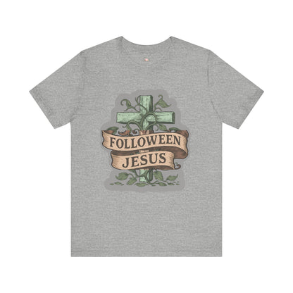 Halloween Faith Unisex Tee, Spiritual Shirt, Jesus Follow Shirt, Fall Apparel, Casual Halloween Outfit - The Bougie Pumpkin Boutique