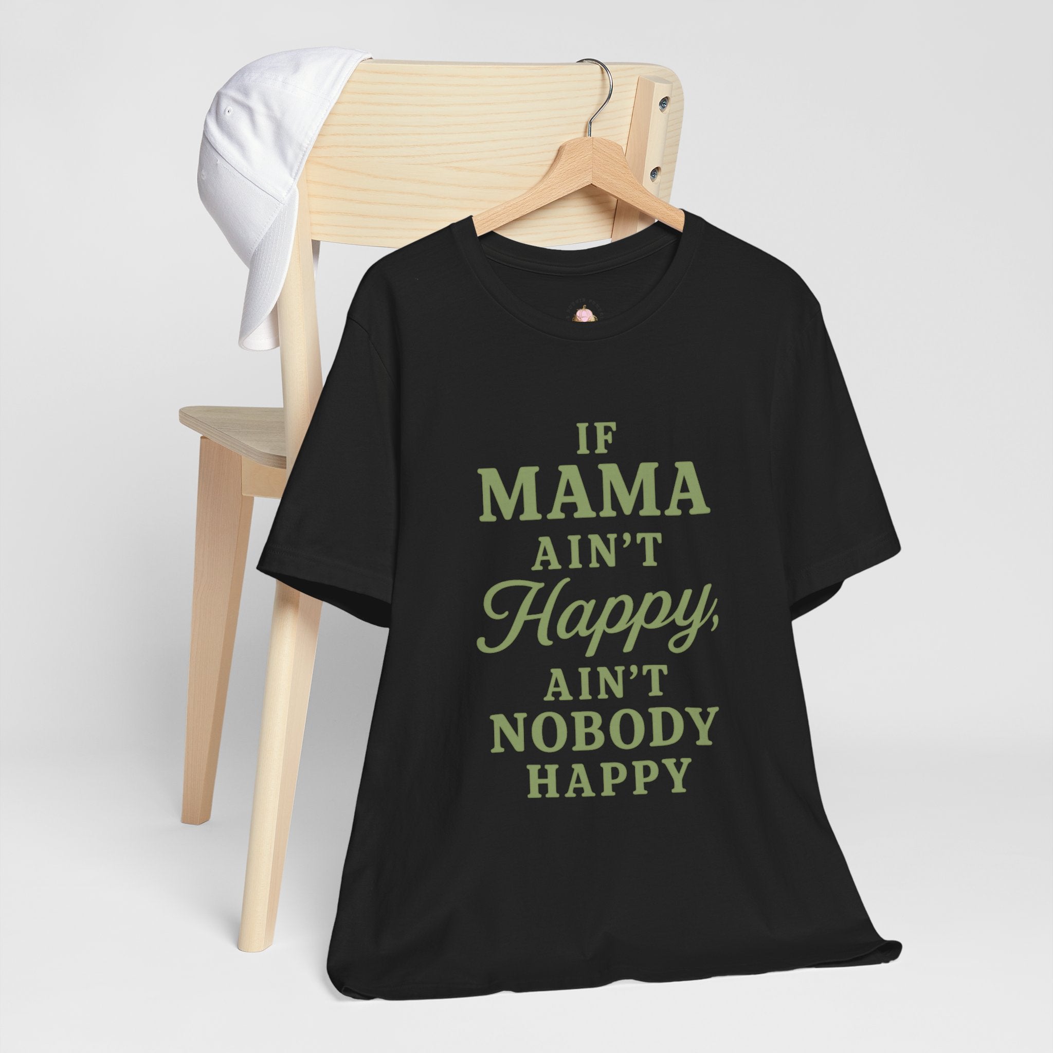 Mama Ain't Happy Tee — Funny Mother's Day Graphic T-Shirt