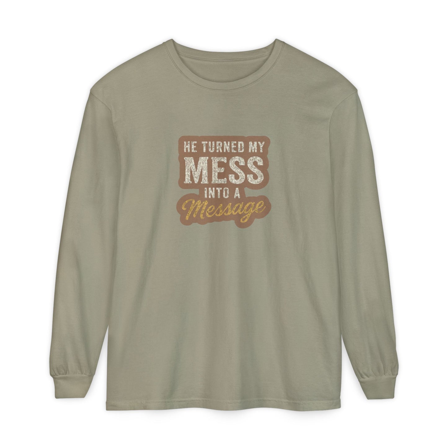 He Turned My Mess Into My Message Sweatshirt | Faith & Grace Christian Shirt – Bougie Pumpkin Boutique - The Bougie Pumpkin Boutique