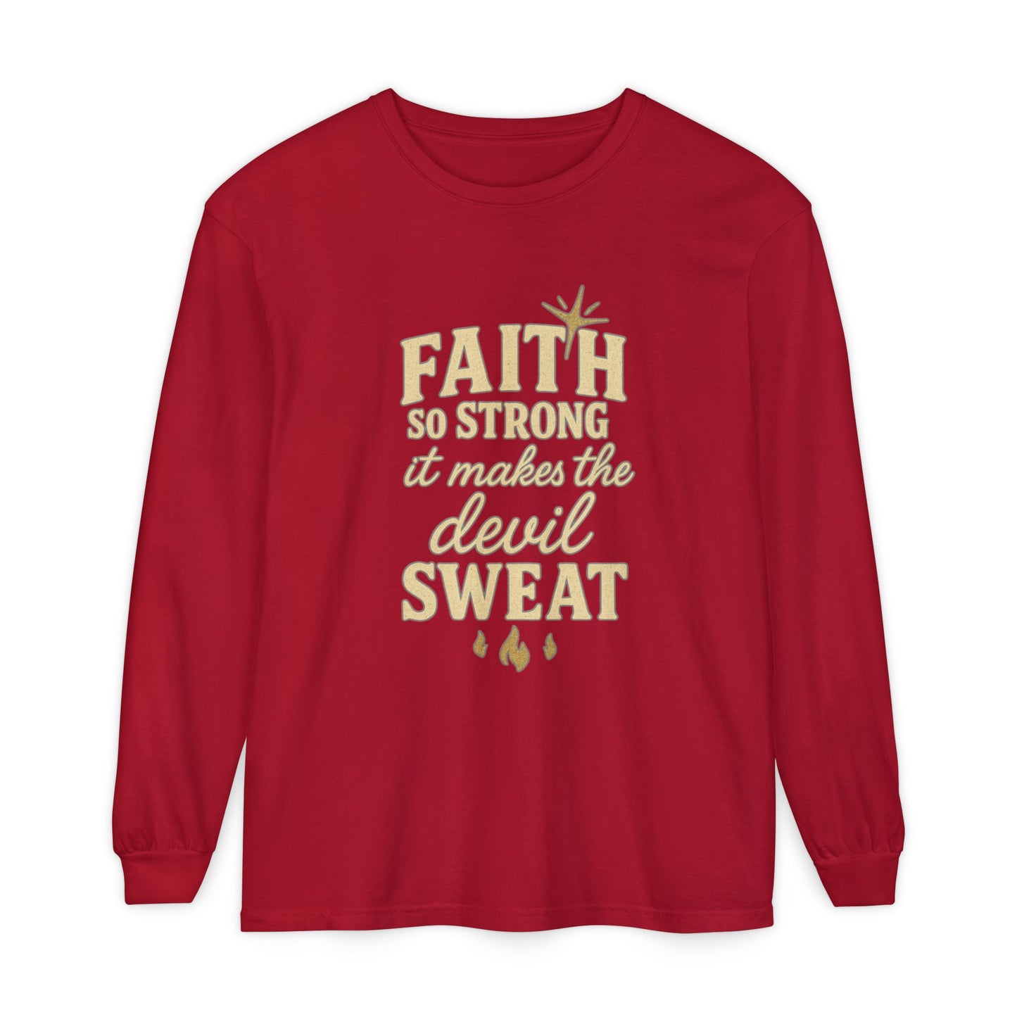 Faith So Strong It Makes the Devil Sweat Long Sleeve – Christian Women’s Shirt - The Bougie Pumpkin Boutique