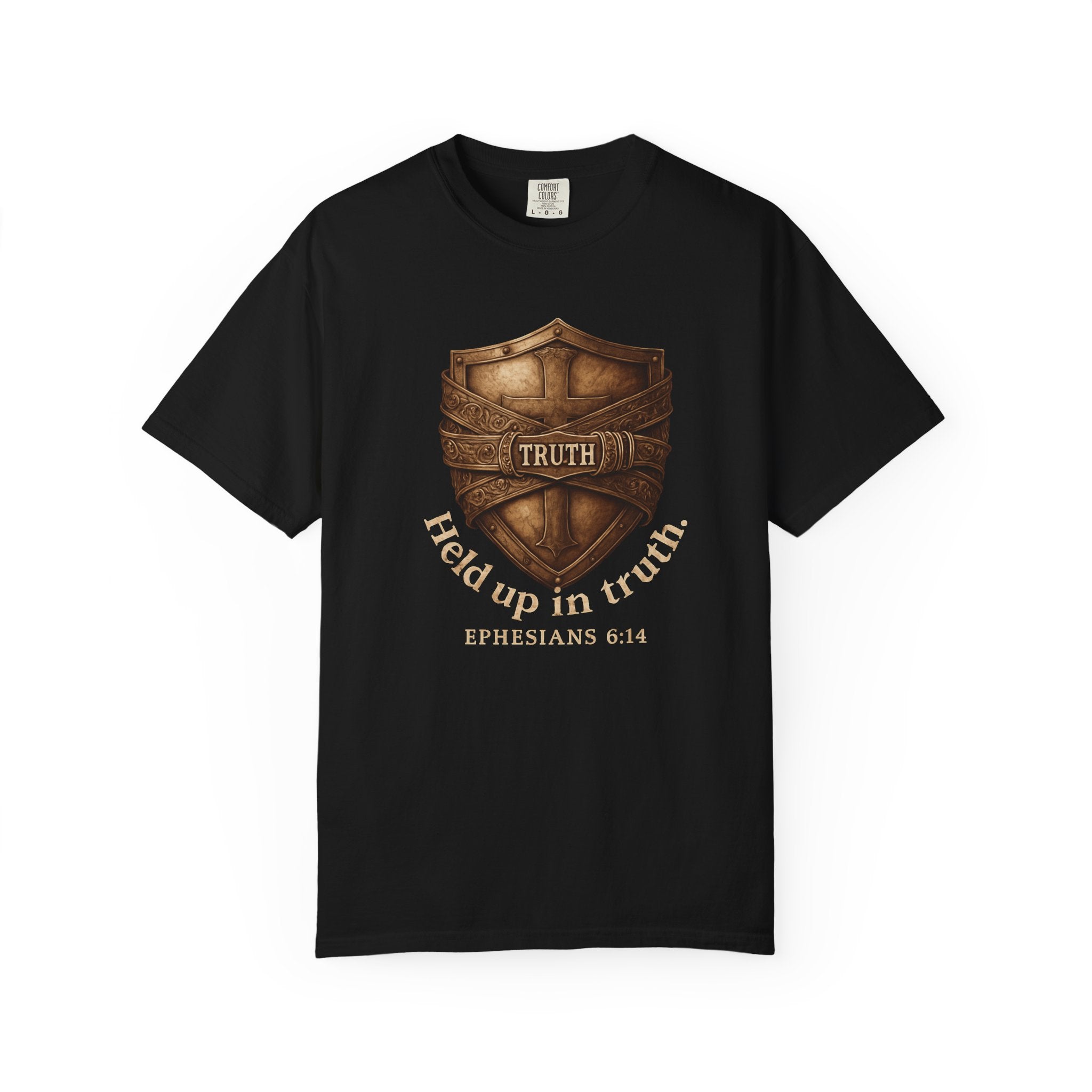 Truth Shield T-Shirt — "Held Up in Truth" Christian Faith Tee (Ephesians 6:14)