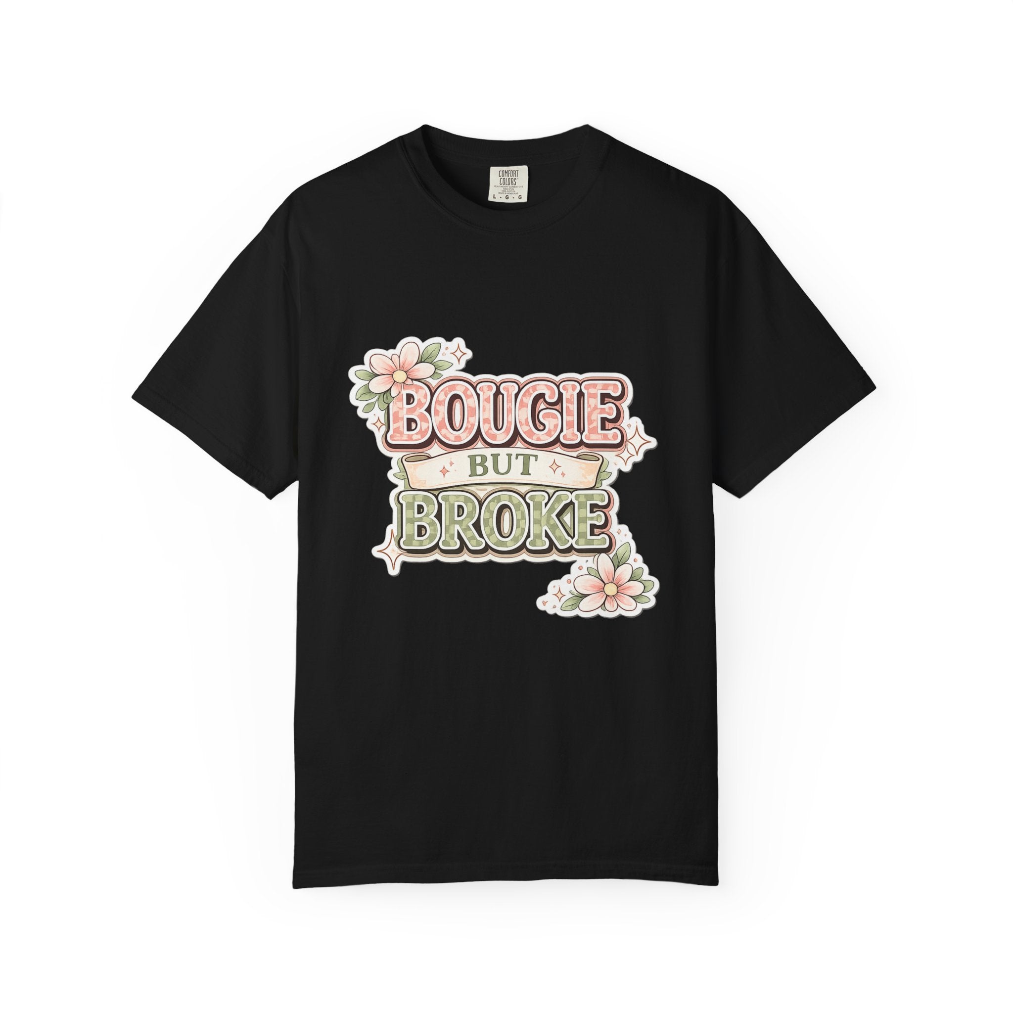 Bougie But Broke Graphic T-Shirt — Cute Vintage Floral Feminine Tee