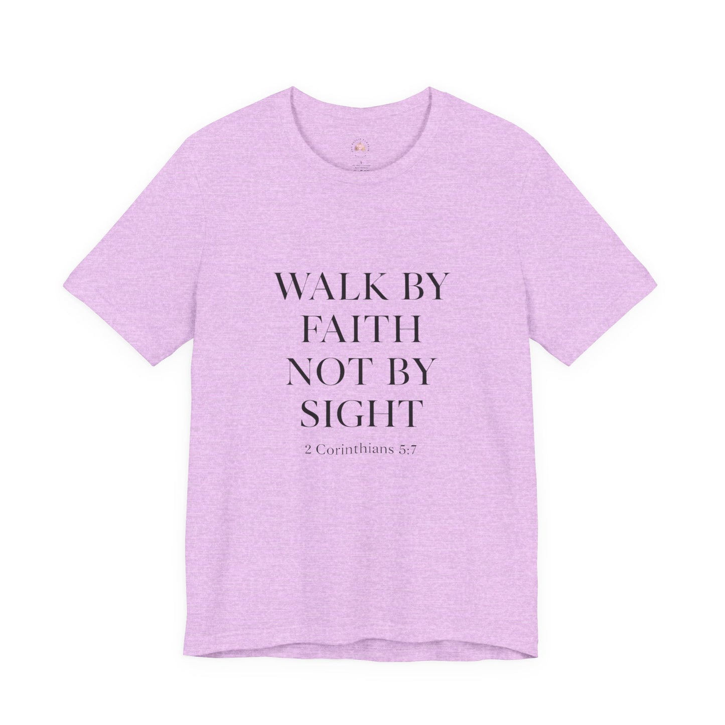 Christian Tee - Walk By Faith, Not By Sight
