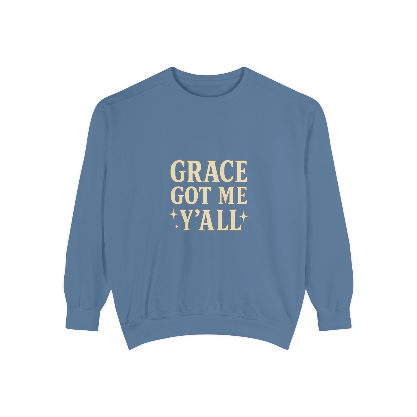 Grace Got Me Y’all Sweatshirt | Southern Faith Crewneck – Bougie Pumpkin Boutique - The Bougie Pumpkin Boutique