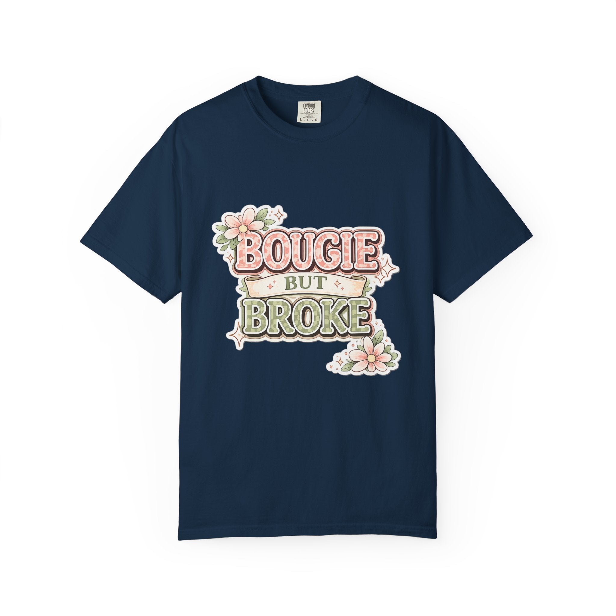 Bougie But Broke Graphic T-Shirt — Cute Vintage Floral Feminine Tee