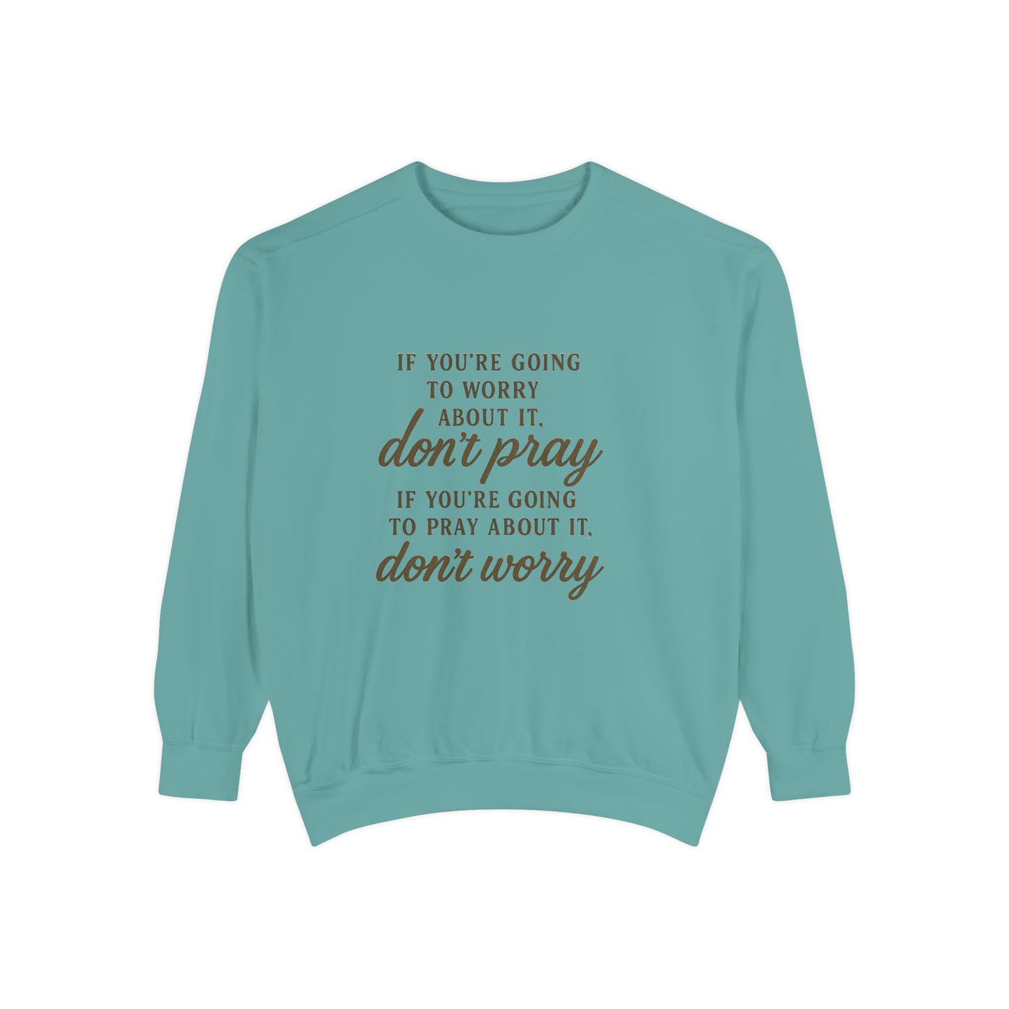 Pray Don’t Worry Sweatshirt | Faith Over Fear Christian Crewneck – Bougie Pumpkin Boutique - The Bougie Pumpkin Boutique