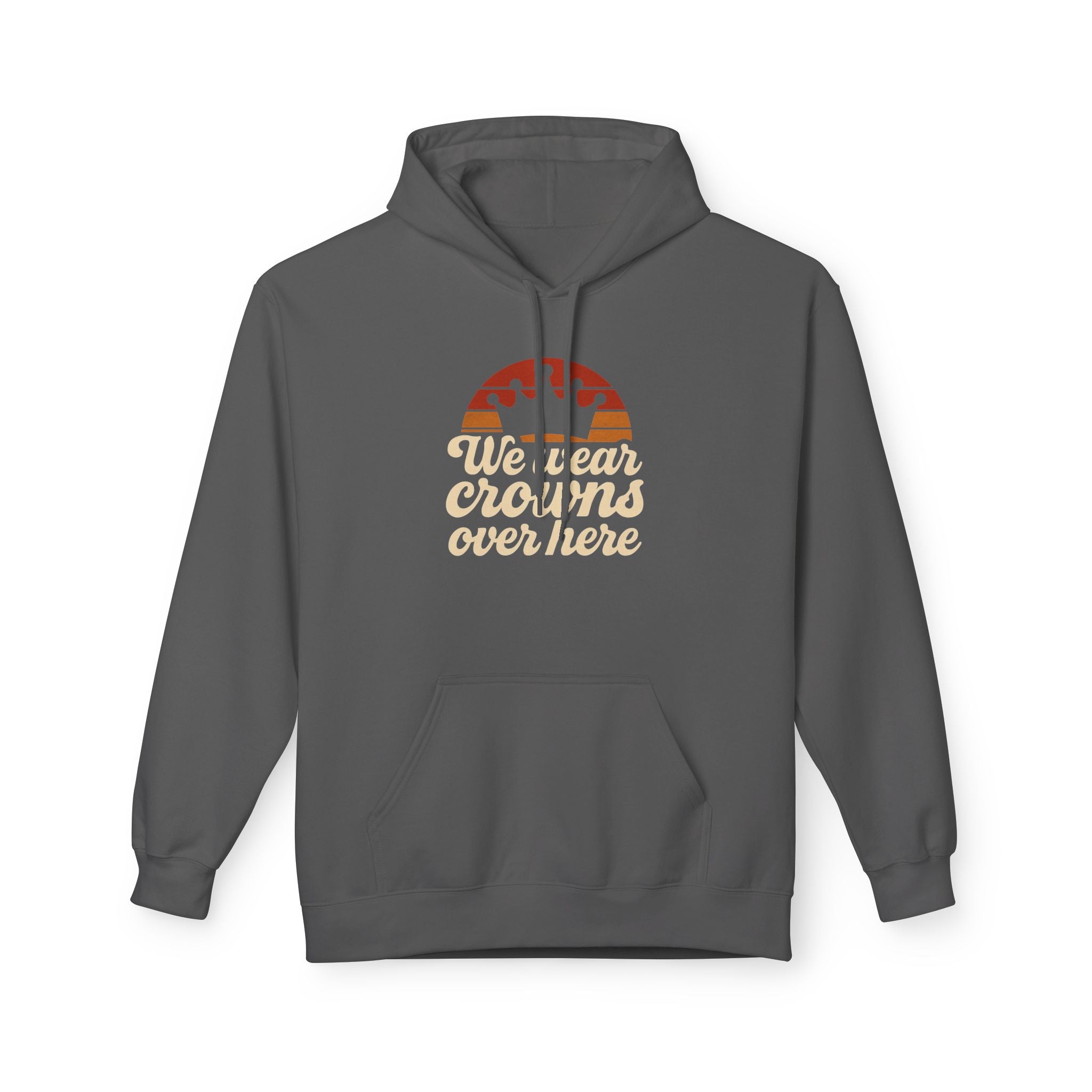 Hoodie — "We Wear Crowns Over Here" Retro Stripe Graphic Hoodie