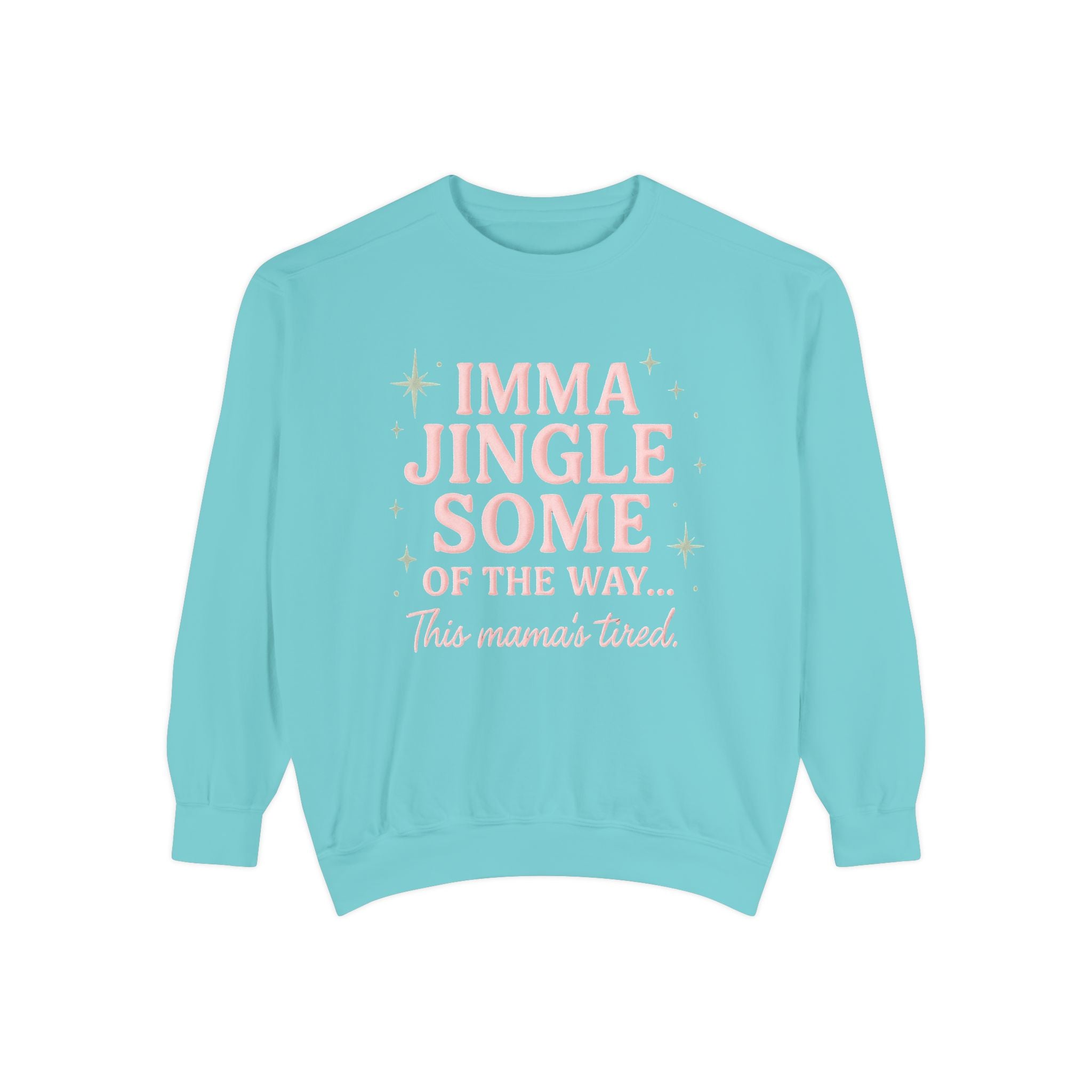 Christmas Mama Sweatshirt – "Imma Jingle Some of the Way" Holiday Crewneck