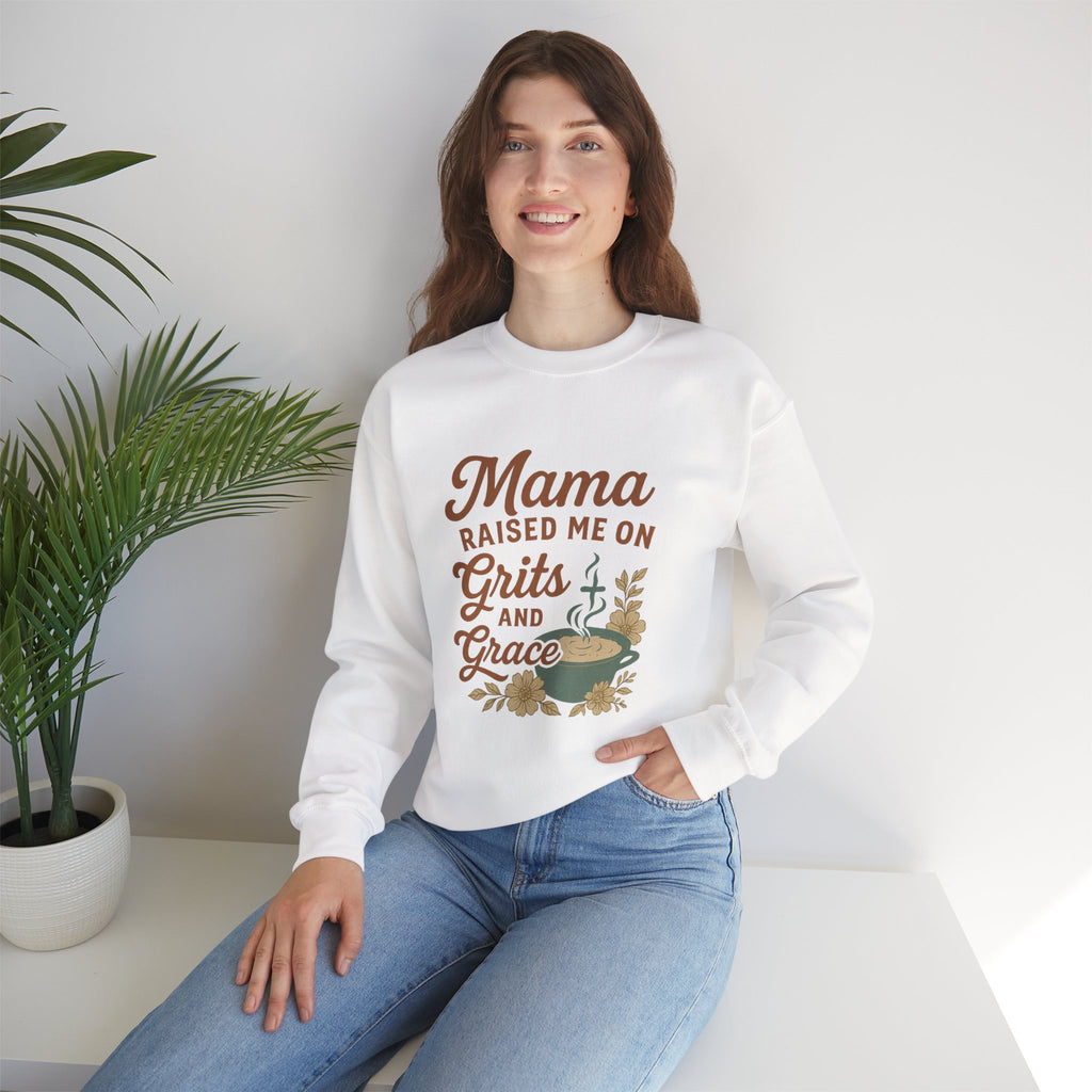Mama Raised Me on Grits and Grace | Southern Mama Sweatshirt