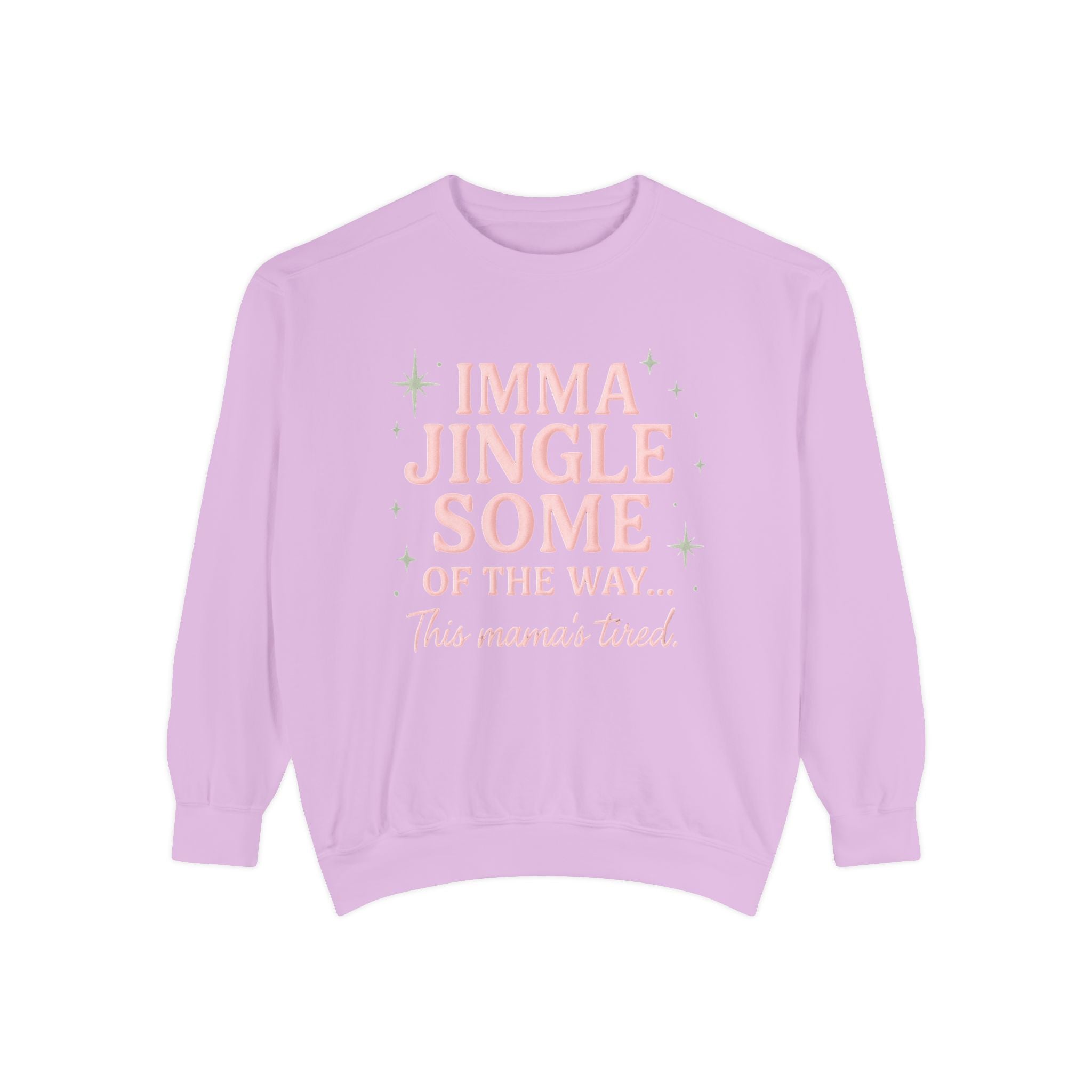 Christmas Mama Sweatshirt – "Imma Jingle Some of the Way" Holiday Crewneck