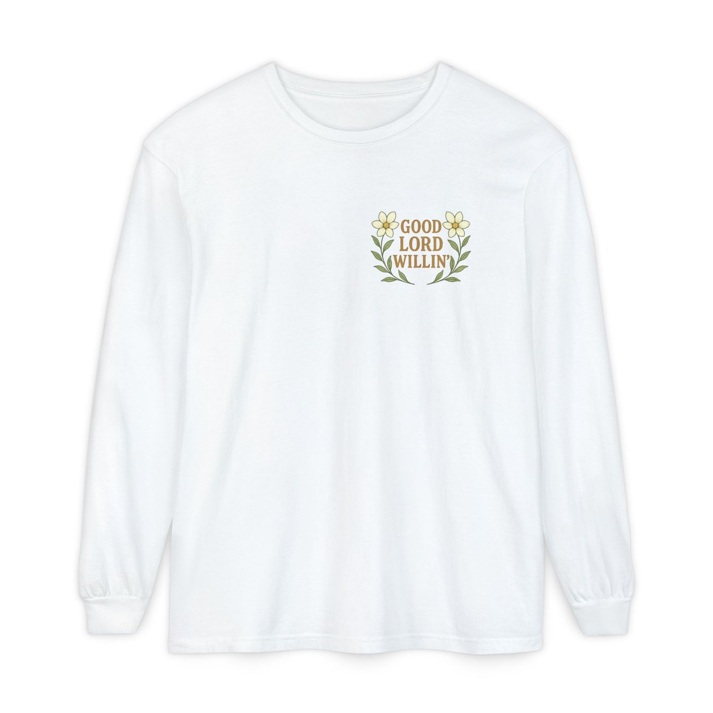 Long Sleeve T-Shirt - Good Lord Willing and the Creek Don't Rise Design - The Bougie Pumpkin Boutique