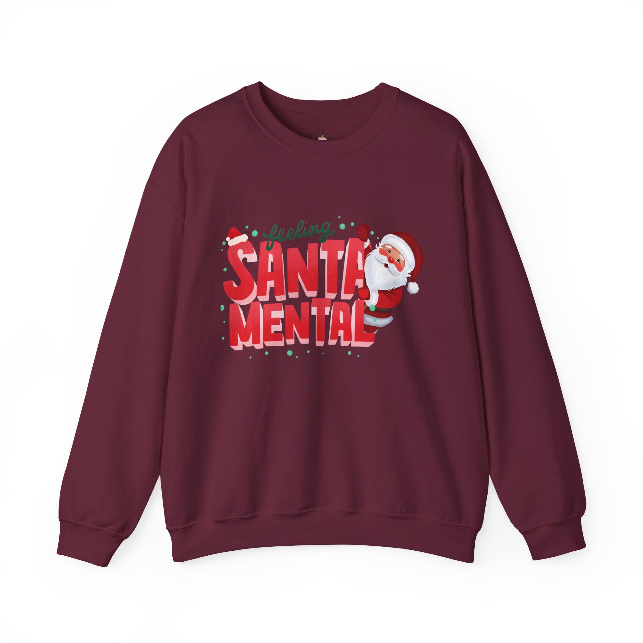 Feeling Santa Mental Sweatshirt — Funny Christmas Santa Crewneck