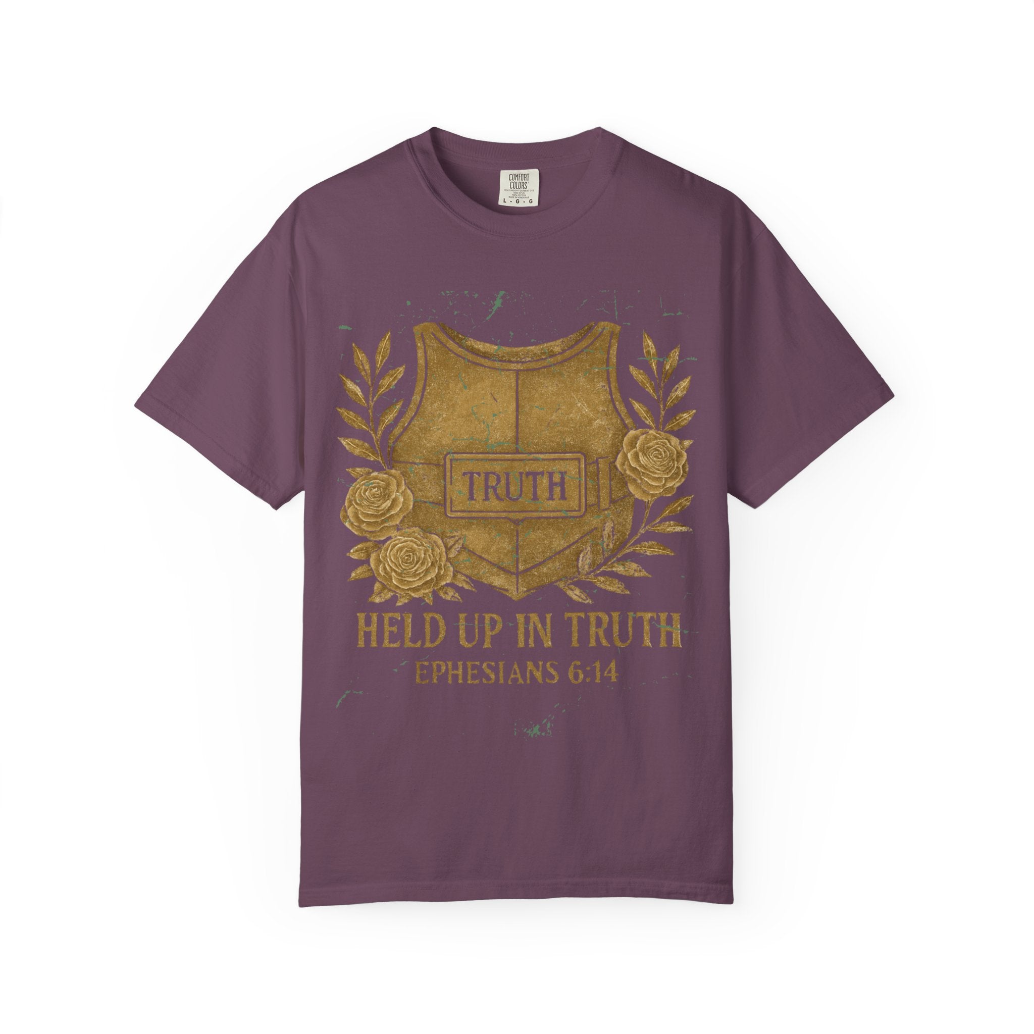 Held Up in Truth T‑Shirt — Ephesians 6:14 Christian Faith Tee