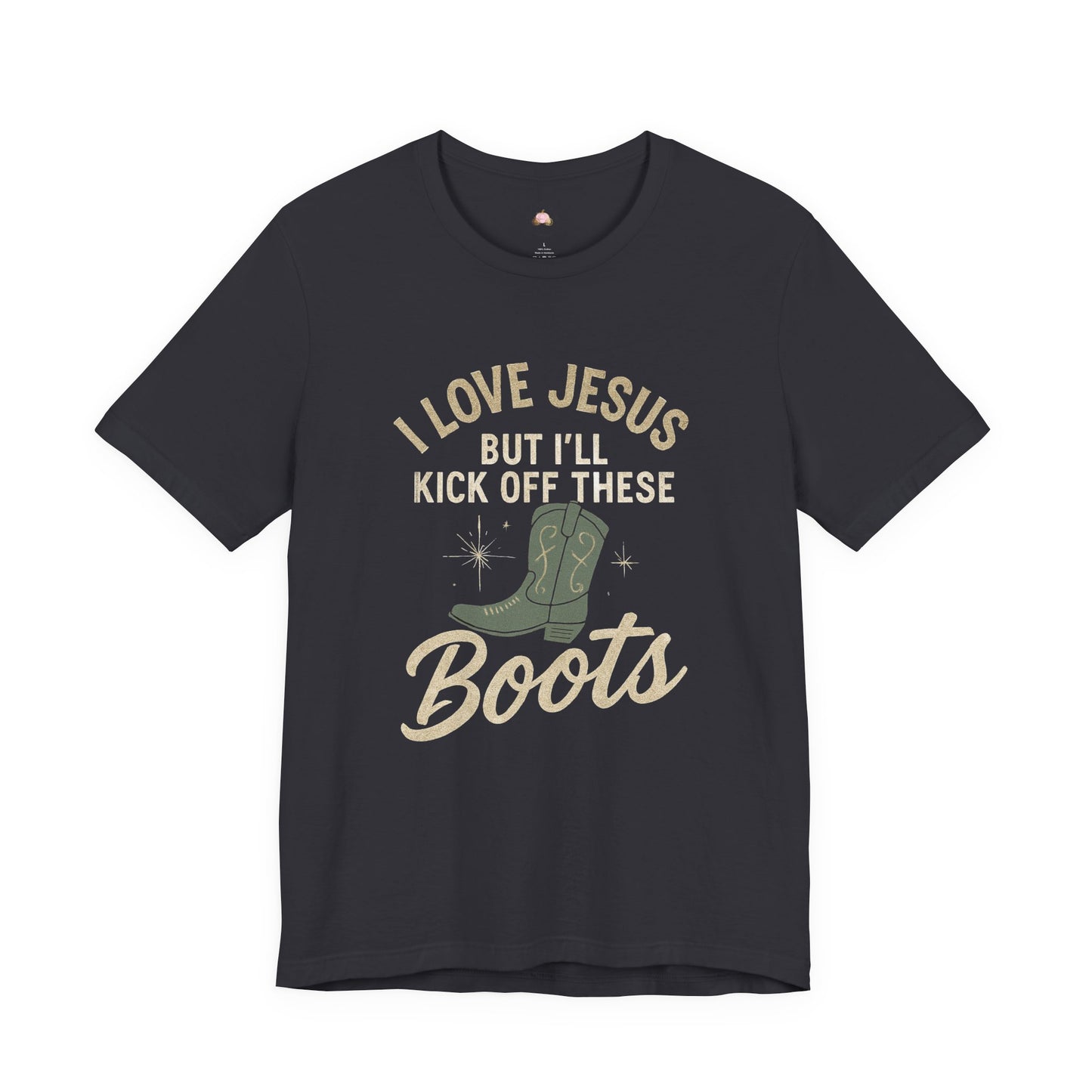 I Love Jesus But I’ll Kick Off These Boots Tee | Bougie Pumpkin Boutique - The Bougie Pumpkin Boutique